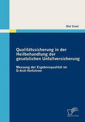 bokomslag Qualittssicherung in der Heilbehandlung der gesetzlichen Unfallversicherung