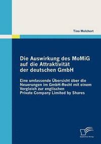 bokomslag Die Auswirkung des MoMiG auf die Attraktivitt der deutschen GmbH