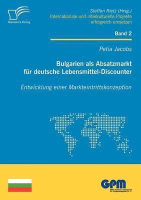 Petia Jacobs - Bulgarien Als Absatzmarkt Fur Deutsche Lebensmittel-Discounter, Häftad. Tillgänglighet: Lägg i varukorg