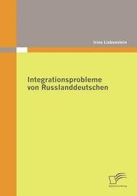 bokomslag Integrationsprobleme von Russlanddeutschen