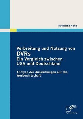 Katharina Hahn - Verbreitung und Nutzung von DVRs, Häftad