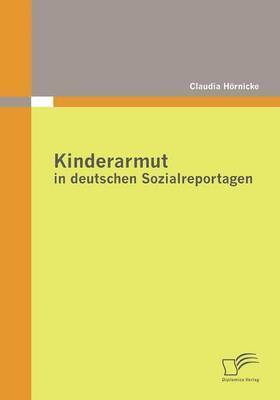 bokomslag Kinderarmut in deutschen Sozialreportagen