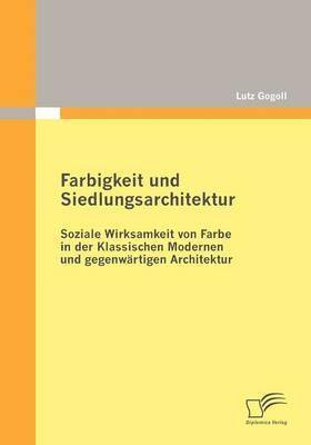 Farbigkeit Und Siedlungsarchitektur 1