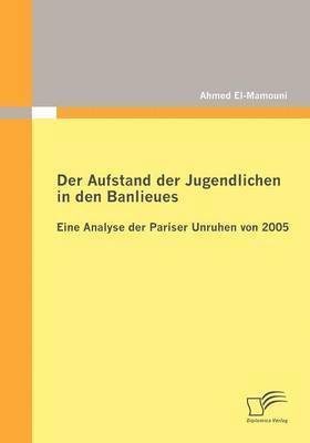 bokomslag Der Aufstand der Jugendlichen in den Banlieues