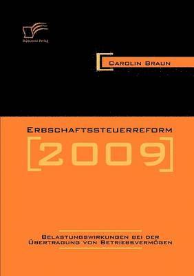 Carolin Braun - Erbschaftssteuerreform 2009, Häftad
