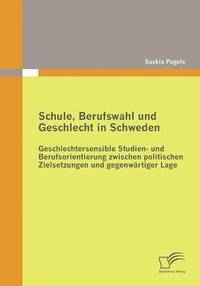 bokomslag Schule, Berufswahl und Geschlecht in Schweden