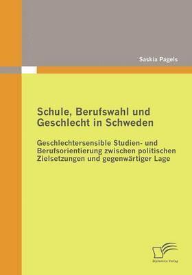 bokomslag Schule, Berufswahl und Geschlecht in Schweden