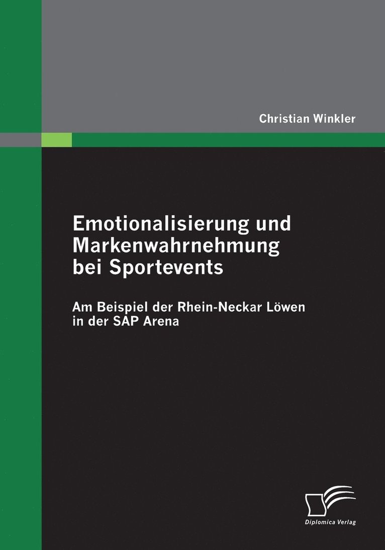 Emotionalisierung und Markenwahrnehmung bei Sportevents 1