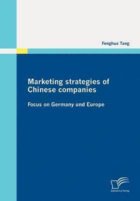 bokomslag Marketing Strategies of Chinese Companies