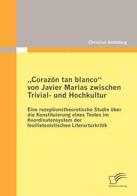 bokomslag &quot;Corazn tan blanco von Javier Maras zwischen Trivial- und Hochkultur