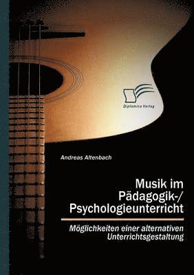 Musik im Pdagogik-/Psychologieunterricht 1