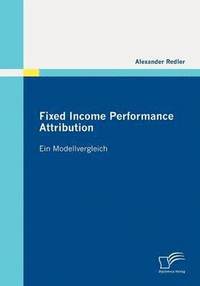 bokomslag Fixed Income Performance Attribution