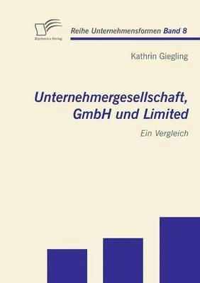 bokomslag Unternehmergesellschaft, GmbH und Limited