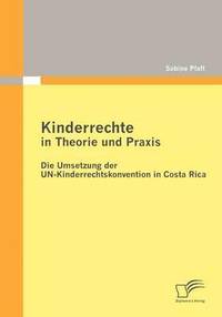 bokomslag Kinderrechte in Theorie Und Praxis