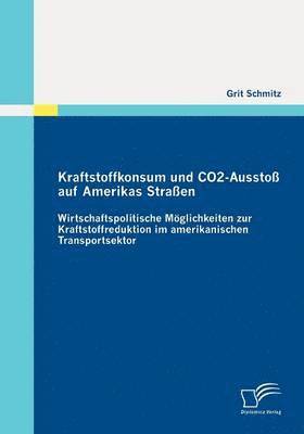 bokomslag Kraftstoffkonsum und CO2-Aussto auf Amerikas Straen