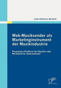 bokomslag Web-Musiksender als Marketinginstrument der Musikindustrie