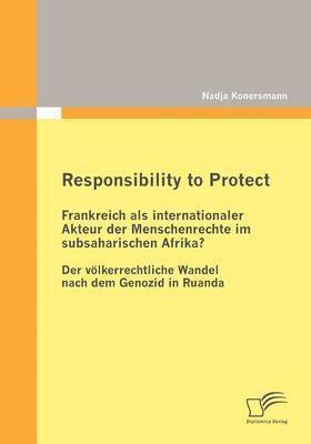 Nadja Konersmann - Responsibility to Protect, Häftad