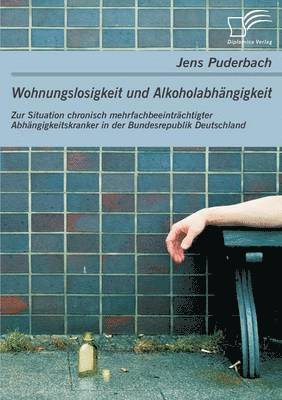 bokomslag Wohnungslosigkeit und Alkoholabhngigkeit