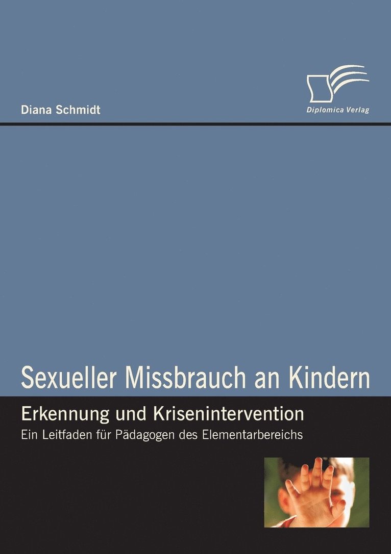 Sexueller Missbrauch an Kindern - Erkennung und Krisenintervention 1