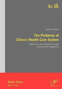 bokomslag The Problems of China's Health Care System