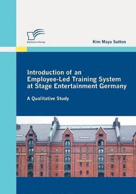 Introduction of an Employee-Led Training System at Stage Entertainment Germany 1