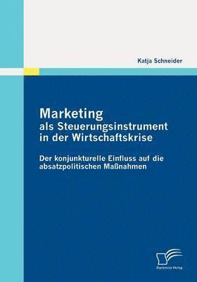 bokomslag Marketing Als Steuerungsinstrument in Der Wirtschaftskrise