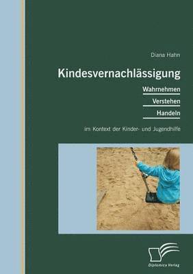 bokomslag Kindesvernachlssigung