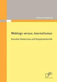 bokomslag Weblogs versus Journalismus