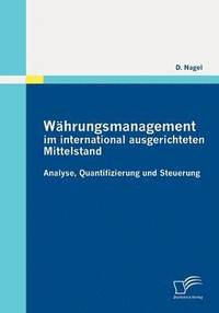 bokomslag Wahrungsmanagement Im International Ausgerichteten Mittelstand