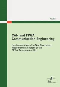 bokomslag CAN and FPGA Communication Engineering