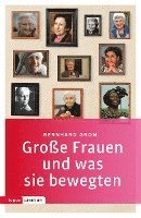 bokomslag Große Frauen und was sie bewegten