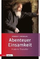 Freddy Derwahl - Abenteuer Einsamkeit, Häftad