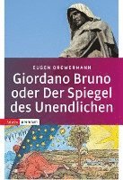 bokomslag Giordano Bruno oder Der Spiegel des Unendlichen