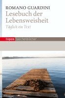 Romano Guardini - Lesebuch der Lebensweisheit, Häftad