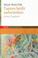 Tanzen heißt auferstehen 1