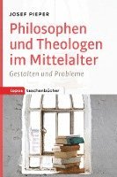 bokomslag Philosophen und Theologen des Mittelalters
