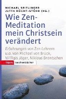 bokomslag Wie Zen-Meditation mein Christstein verändert