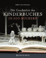 bokomslag Die Geschichte des Kinderbuches in 100 Büchern