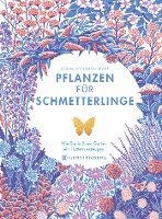 Jane Moore - Pflanzen für Schmetterlinge, Inbunden