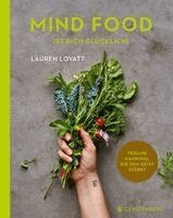 Lauren Lovatt - Mind Food - Iss dich glücklich!, Inbunden