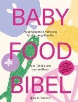 Julia Tellidis, Lauren Skora - Baby Food Bibel, Inbunden