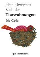 Eric Carle - Mein allererstes Buch der Tierwohnungen, Kartonnage