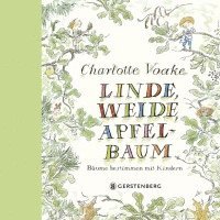 Charlotte Voake, Kate Petty, Jo Elworthy - Linde, Weide, Apfelbaum, Inbunden