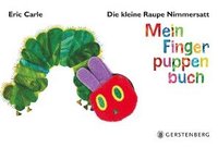 bokomslag Die kleine Raupe Nimmersatt. Mein Fingerpuppenbuch