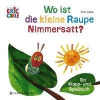 bokomslag Wo ist die kleine Raupe Nimmersatt?