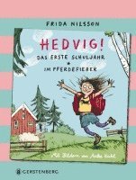 Hedvig! Das erste Schuljahr - Im Pferdefieber 1