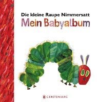 bokomslag Die kleine Raupe Nimmersatt - Mein Babyalbum - Rot
