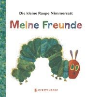 bokomslag Die kleine Raupe Nimmersatt - Meine Freunde
