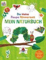 bokomslag Die kleine Raupe Nimmersatt - Mein Naturbuch