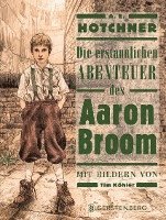 bokomslag Die erstaunlichen Abenteuer des Aaron Broom